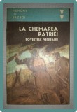 La Chemarea Patriei: Povestesc Veteranii - Editura Militara, 1984, Istorie Romania