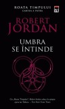 Umbra se intinde. Seria Roata timpului Vol.4 - Robert Jordan, Rao