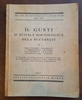 Carte rară interbelică &amp;ndash; D. Gusti și Școala Sociologică dela București (1937), Institutul Social Rom&amp;acirc;n foto