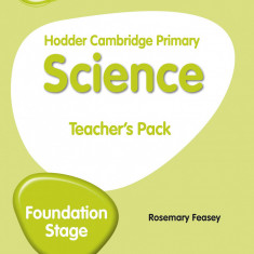 Hodder Cambridge Primary Science Teacher's Pack Foundation Stage | Rosemary Feasey