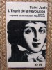 Saint-Just - LEsprit de la Revolution