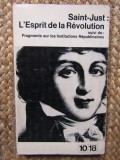 Saint-Just - LEsprit de la Revolution