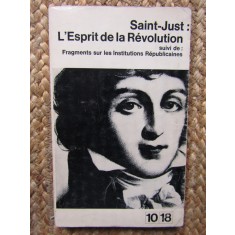 Saint-Just - LEsprit de la Revolution