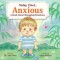 Today, I Feel Anxious: A Book About Managing Emotions