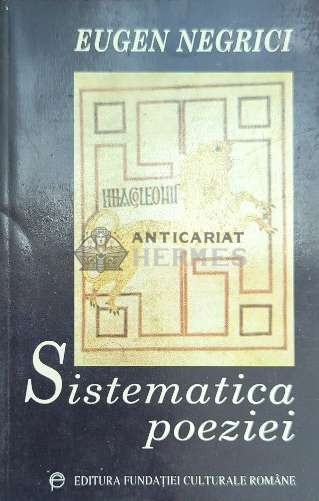 Sistematica poeziei - 1998 - Eugen Negrici ($E58)