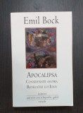 APOCALIPSA - CONSIDERATII ASUPRA REVELATIEI LUI IOAN - EMIL BOCK