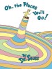 Oh, the Places You&#039;ll Go!