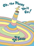 Oh, the Places You&#039;ll Go!