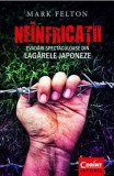 Neinfricatii. Evadari spectaculoase din lagarele japoneze - Mark Felton - Editura Corint