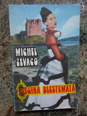 Michel Zevaco - Regina blestemată foto