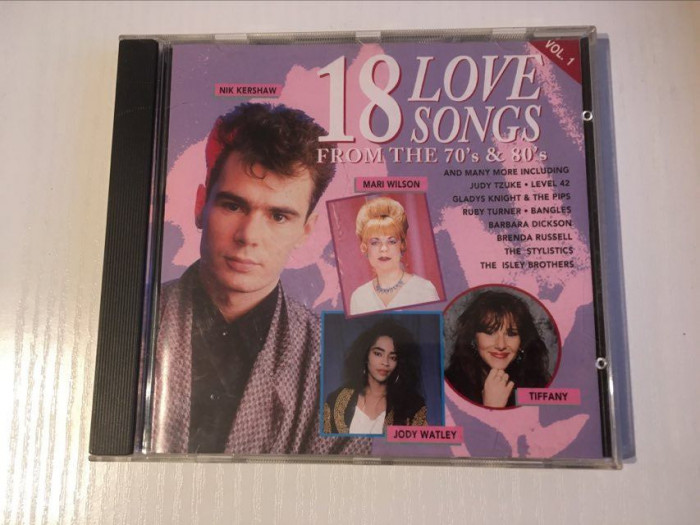 *CD muzica: 18 Love Songs From The 70's &amp; 80's Vol. 1