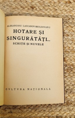 Alex Lascarov-Moldovanu - Hotare si singuratati ,1922 foto