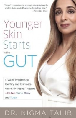 Younger Skin Starts in the Gut: 4-Week Program to Identify and Eliminate Your Skin-Aging Triggers - Gluten, Wine, Dairy, and Sugar foto