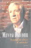 Scaunul de p&acirc;nză al actorului - Mircea Diaconu - Teatru Polirom 2014