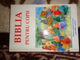 Biblia pentru copii / Istoria mantuirii lumii povestita copiilor / Istoria poporului lui Dumnezeu , Istoria lui Iisus Hristos si a ucenicilor sai