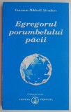 Egregorul porumbelului pacii &ndash; Omraam Mikhael Aivanhov