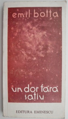 Un dor fara satiu &amp;ndash; Emil Botta foto