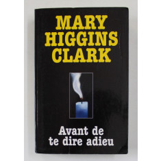 AVANT DE TE DIRE ADIEU par MARY HIGGINS CLARK , 2000