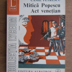Camil Petrescu - Mitica Popescu * Act venetian