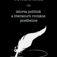 Istoria politica a literaturii romane postbelice