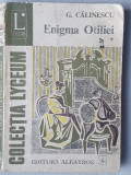 Enigma Otiliei, G. Calinescu, Colectia Lyceum, Ed Albatros 1976, vol I