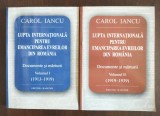 Carol Iancu - Lupta internațională pentru emanciparea evreilor din Rom&acirc;nia 2 vol