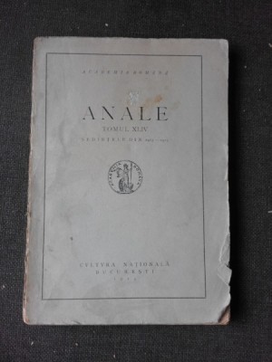 ANALE, ACADEMIA ROMANA, TOMUL XLIV, SEDINTELE DIN 1923-1924 foto