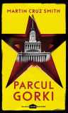 Parcul Gorki | paperback - Martin Cruz Smith, Paladin