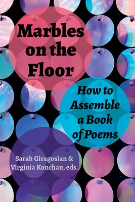 Marbles on the Floor: How to Assemble a Book of Poems foto