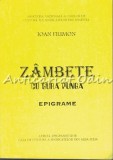 Zambete Cu Gura Punga - Ioan Filimon - Epigrame, Editie cu Dedicatie si Autograf, 1998