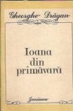 Ioana din primavara - Gheorghe Dragan