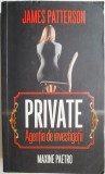 Private. Agentia de investigatii &ndash; James Patterson, Maxine Paetro