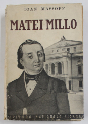MATEI MILLO SI TIMPUL SAU de IOAN MASSOFF , 1934 foto