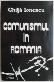 Comunismul in Romania &ndash; Ghita Ionescu