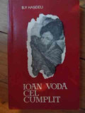 Ioan Voda Cel Cumplit - B.p. Hasdeu ,537920