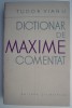 Dictionar de Maxime Comentat - Tudor Vianu - Filosofie