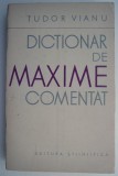 Dictionar de Maxime Comentat - Tudor Vianu - Filosofie