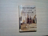 CRESTINISMUK DE-A LUNGUL SECOLELOR - Earle E. Cairns - 1992, 474 p.