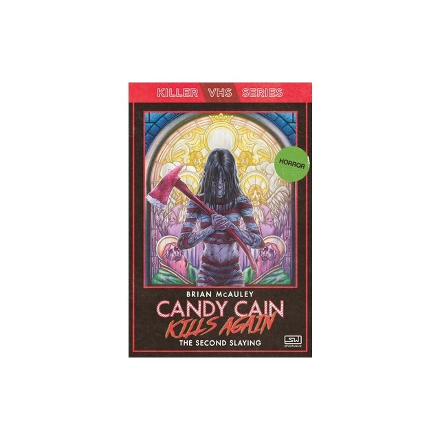 Candy Cain Kills Again: The Second Slaying