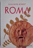 Roma - Jean-Noel Robert, Carte Istorie, Noua/Anticariat