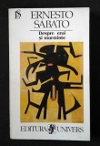 Ernesto Sabato - Despre eroi şi morminte (ediţie definitivă; Univers, 1997)