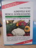 Alimentele sunt medicul dumneavoastră. Louise Gauthier. Ed. Gemma