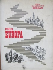 Prin Europa - Iosif Constantin Dragan