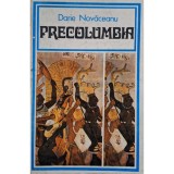 Darie Novaceanu - Precolumbia (Editia: 1977)