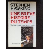 Une Breve Histoire du Temps - Stephen Hawking, Flammarion 1989, Franceza, 289 Pagini