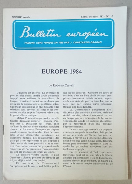 BULLETIN EUROPEEN , TRIBUNE LIBRE FONDEE EN 1950 PAR J. CONSTANTIN DRAGAN , NR.10 , 1982