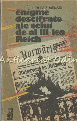 Enigme Descifrate Ale Celui De-al III-Lea Reich - Lev Bezimenski foto