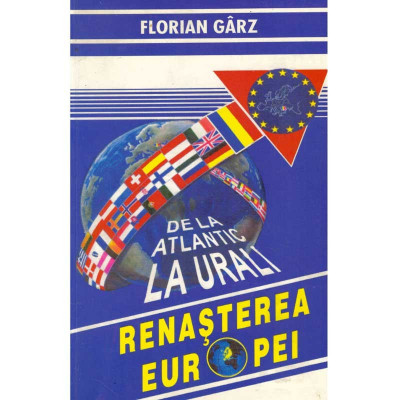 Florian Garz - Renasterea Europei. De la Atlantic la Urali - 134415 foto