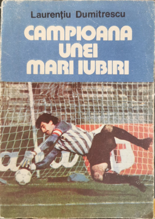 Campioana unei mari iubiri - Laurentiu Dumitrescu