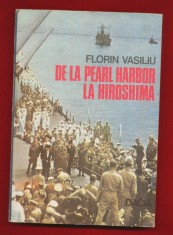 Florin Vasiliu, &quot;De la Pearl Harbor la Hirosima&quot;, 1986